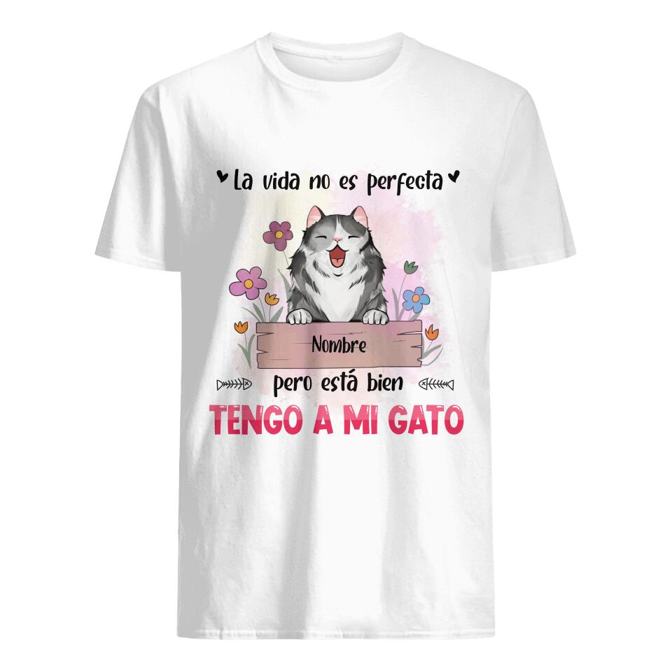 Personalizar Camisetas Para Amante De Los Gatos | Personalizado Regalos Para Amante De Los Gatos | La vida no es perfecta, Tengo a mi gato