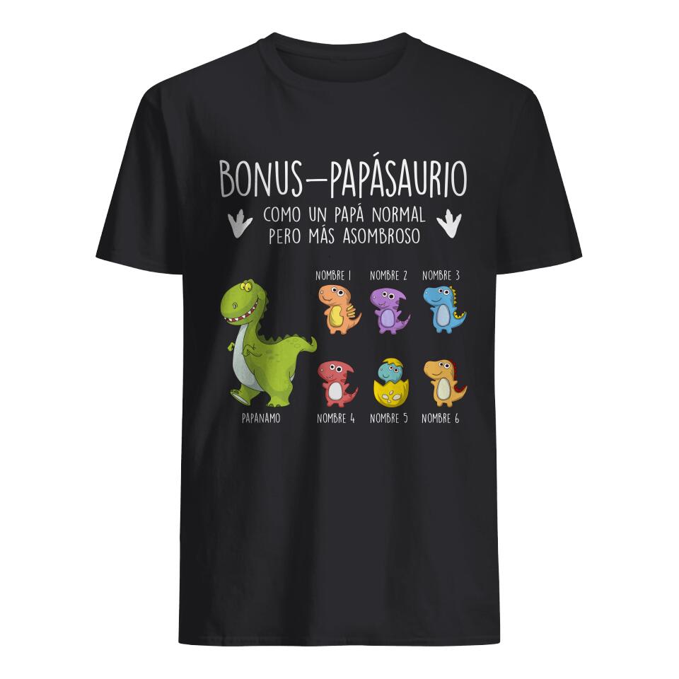 Personnalisez les T-shirts pour Bonuspapá | Cadeaux personnalisés pour papa supplémentaire|Bonus-Papasaurus comme un papa normal mais plus étonnant 