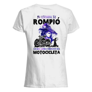 Camisetas Para Mujer | Regalo Para amantes de las motos | Mi escoba se Rompió Así que ahora conduzco una Motocicleta