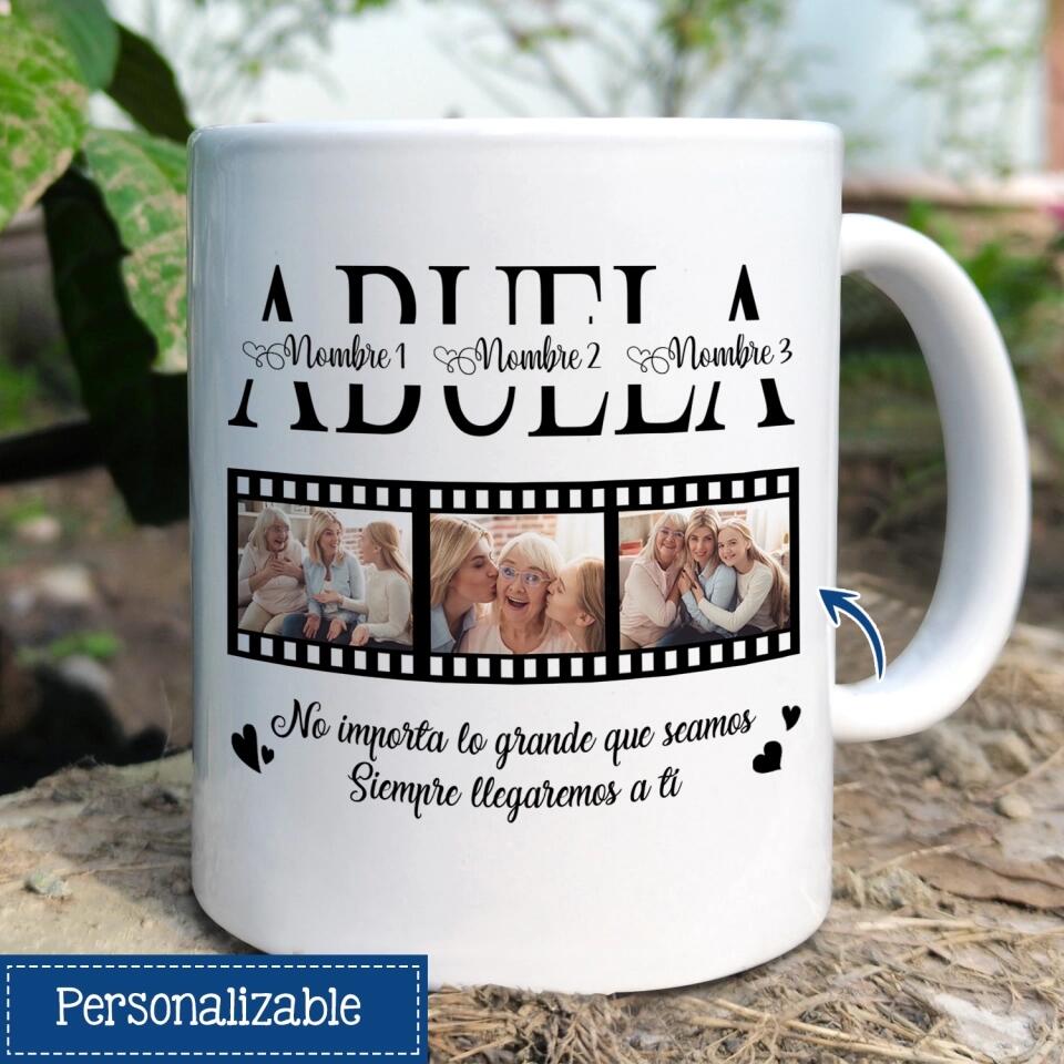 Taza Personalizada Para Abuela | Personalizado Regalos Para Abuela | Abuela No Importa Lo Grande Que Seamos Siempre llegaremos A Ti