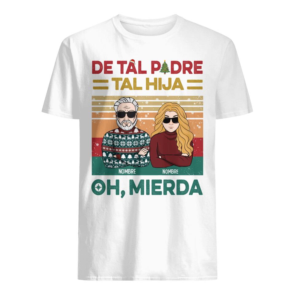 Personnalisez des T-shirts pour papa | Cadeau personnalisé pour le père | Tel père, telle fille Oh merde