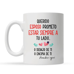 Taza Personalizada Para Esposo| Personalizado Regalos Para Esposo| Prometo estar siempre a tu lado.