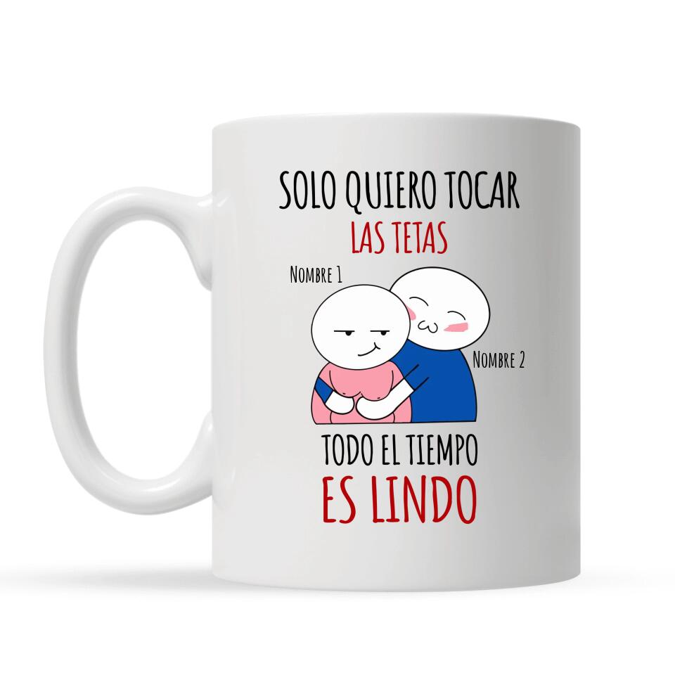 Taza Personalizada Para Novia | Personalizado Regalos para ella | Solo quiero tocar  las tetas  todo el tiempo