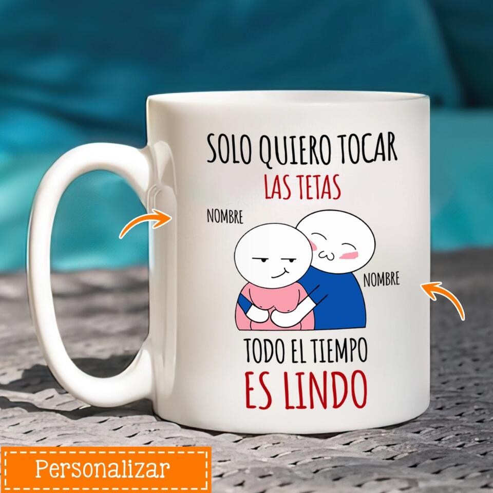 Taza Personalizada Para Novia | Personalizado Regalos para ella | Solo quiero tocar  las tetas  todo el tiempo