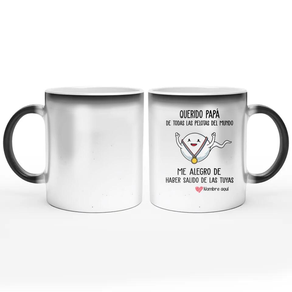 Taza divertida Para Papá | Personalizado Regalo Para Padre | querido papá de todas las pelotas del mundo me alegro de haber salido de las tuyas
