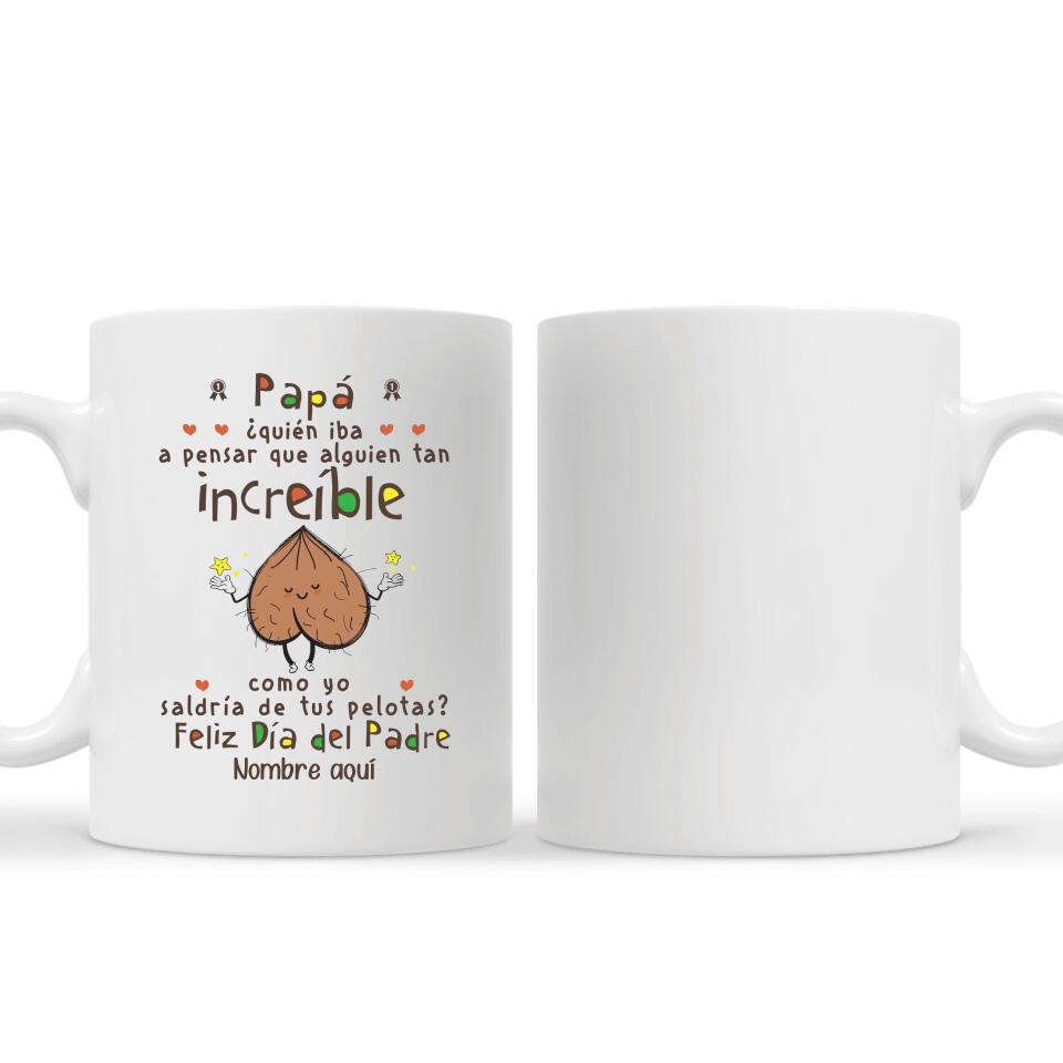 Tasse drôle pour papa | Cadeau personnalisé pour le père | Qui aurait pensé que quelqu'un d'aussi incroyable que moi sortirait de tes couilles ?