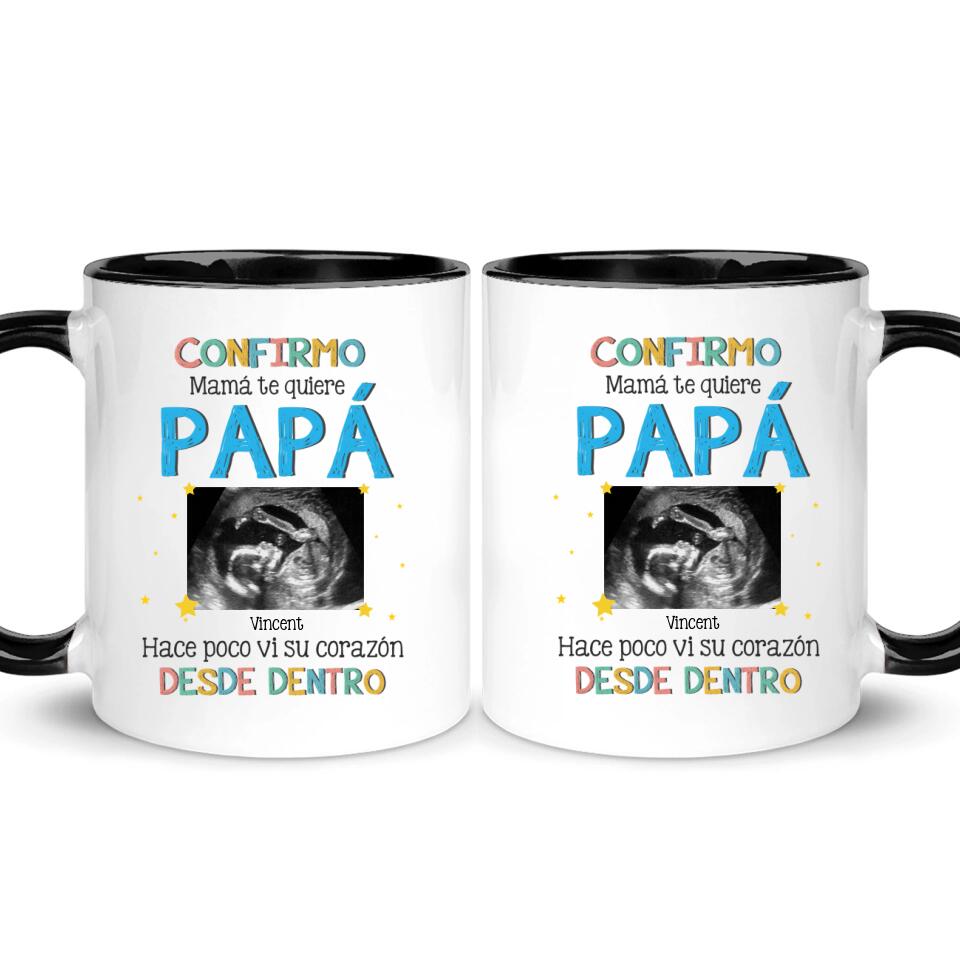 Taza Personalizada Para Papá | Personalizado Regalos Para Papá | Confirmo Mamá Te Quiere Papá Foto