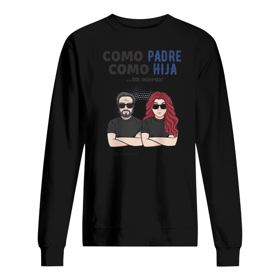Personalizar Camisetas Para Papá | Personalizado Regalo Para Papá | Como Padre Como Hija...Oh mierda!