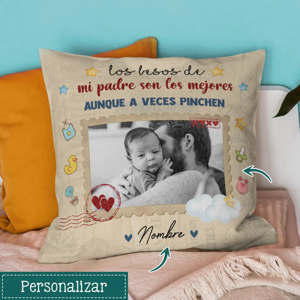 Cojines Personalizados Para Padre Primerizo  | Personalizado Regalo Para Padre | Los besos de mi padre son los mejores aunque a veces pinchen