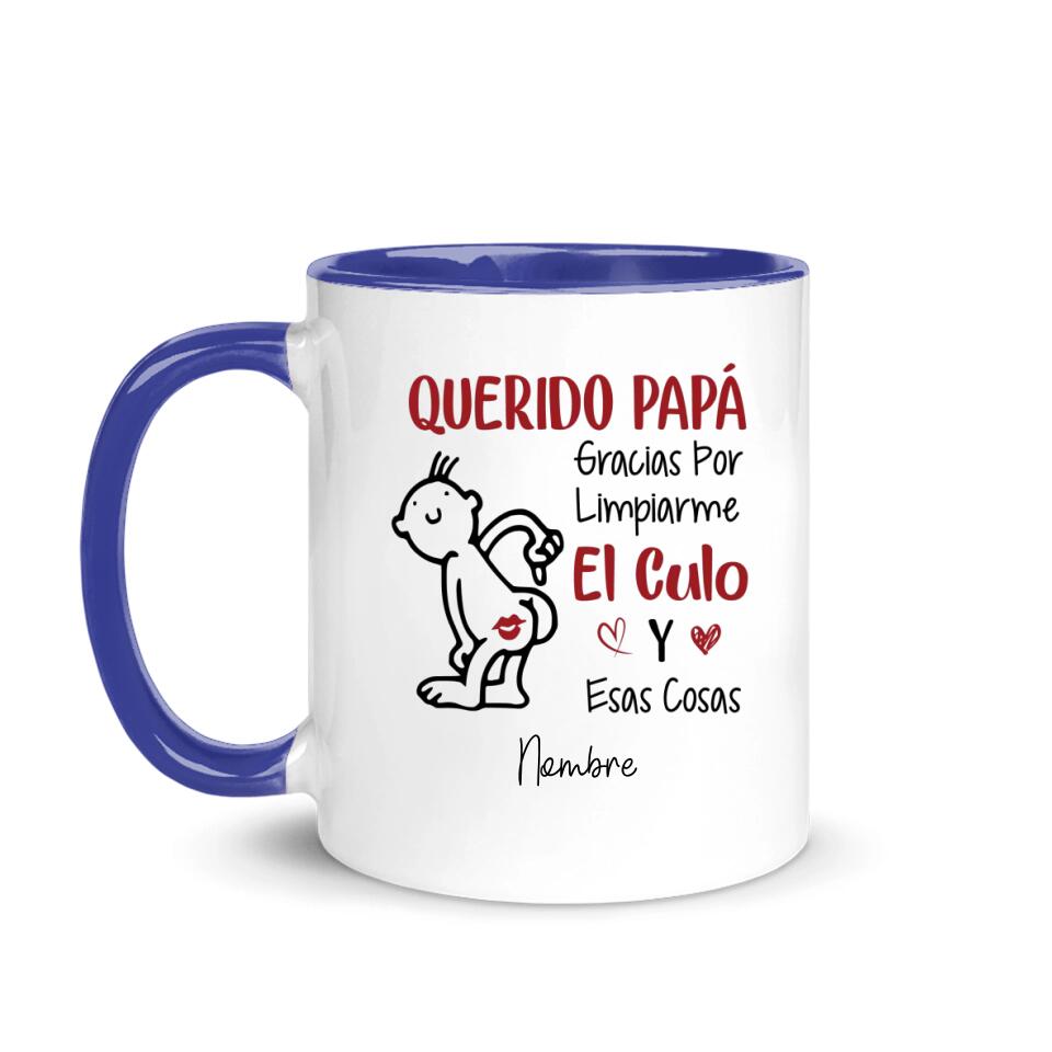 Taza Personalizada Para Papá | Personalizado Regalo Para Papá | Querido Papá Gracias Por Limpiarme El Culo