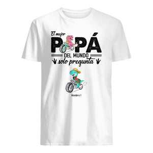 Personalizar Camisetas Para Papá | Personalizado Regalo Para Padre |El Mejor Papa Del Mundo Solo Pregunta