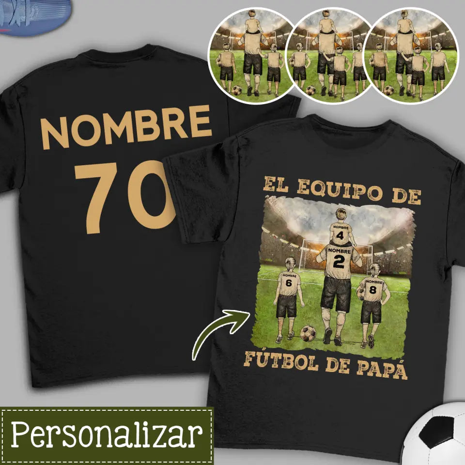 Personalizar Camisetas Para Papá | Personalizado Regalo Para Padre | El equipo de fútbol de papá 2 lados
