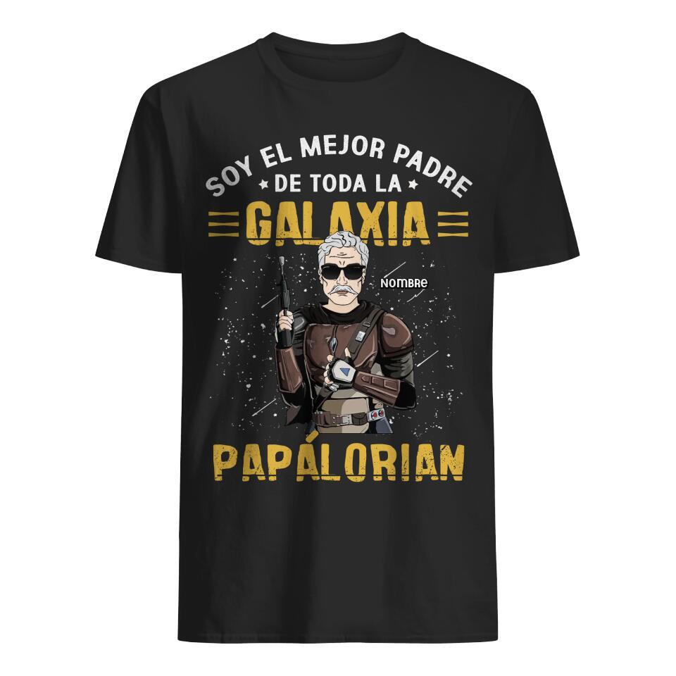 Personnalisez des T-shirts pour papa | Cadeau personnalisé pour le père | Je suis le meilleur père de toute la galaxie papalorienne