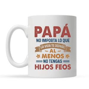 Tazza personalizzata per papà | Regalo personalizzato per papà | Almeno non avere figli brutti