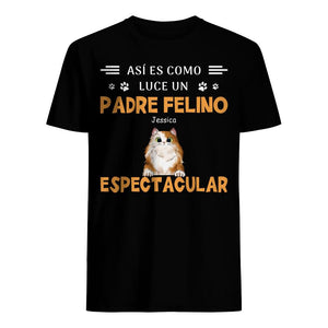 Personalizar Camisetas Para Amantes De Los Gatos | Personalizado Regalos Para Amantes De Los Gatos | Así Es Como Luce Un Padre Felino Espectacular