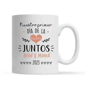 Taza Personalizada Para Mamá | Personalizado Regalo Para Madre | Nuestro primer Día de la Madre juntos