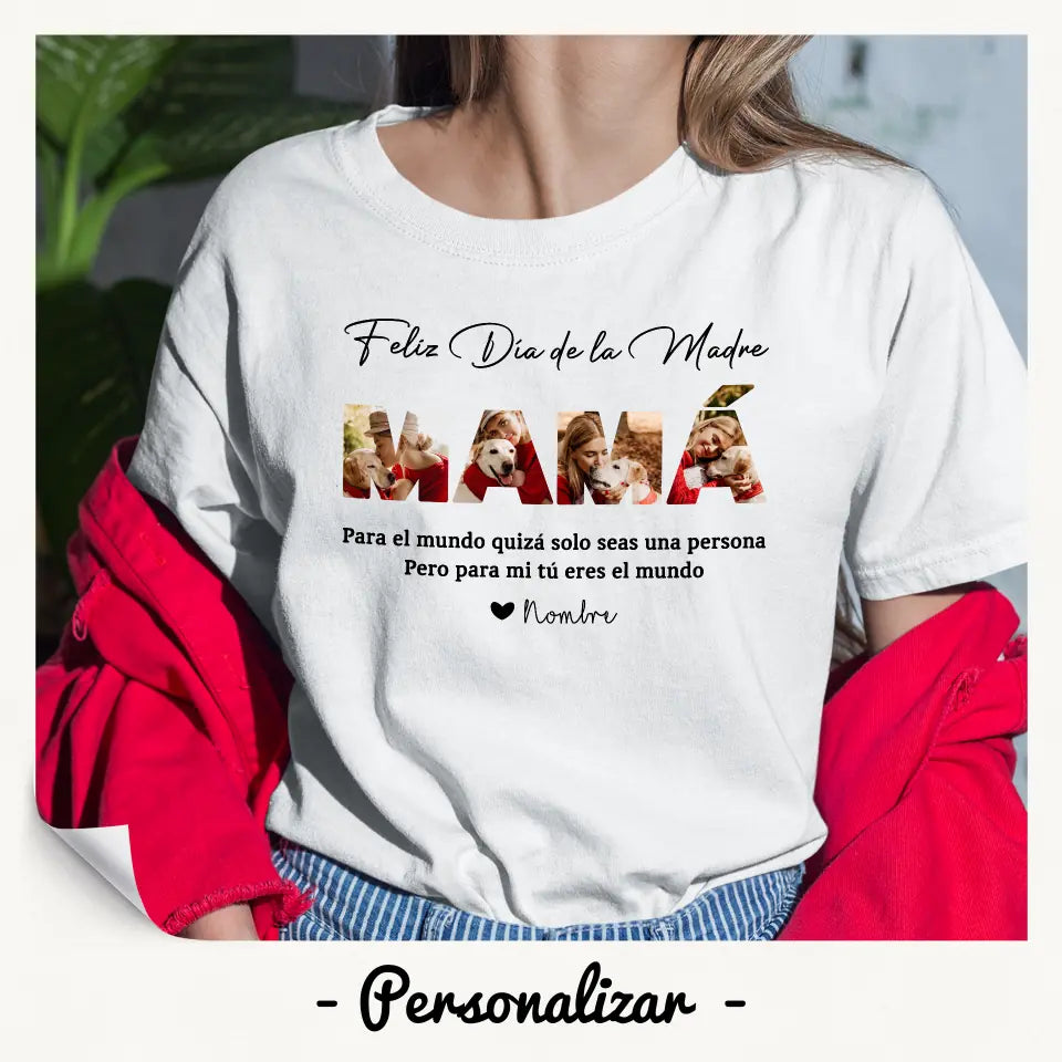 Personalizar Camisetas Para Mamá | Personalizado Regalo Para Madre | Feliz Día de la madre Mamá pero para nosotros tu eres el mundo