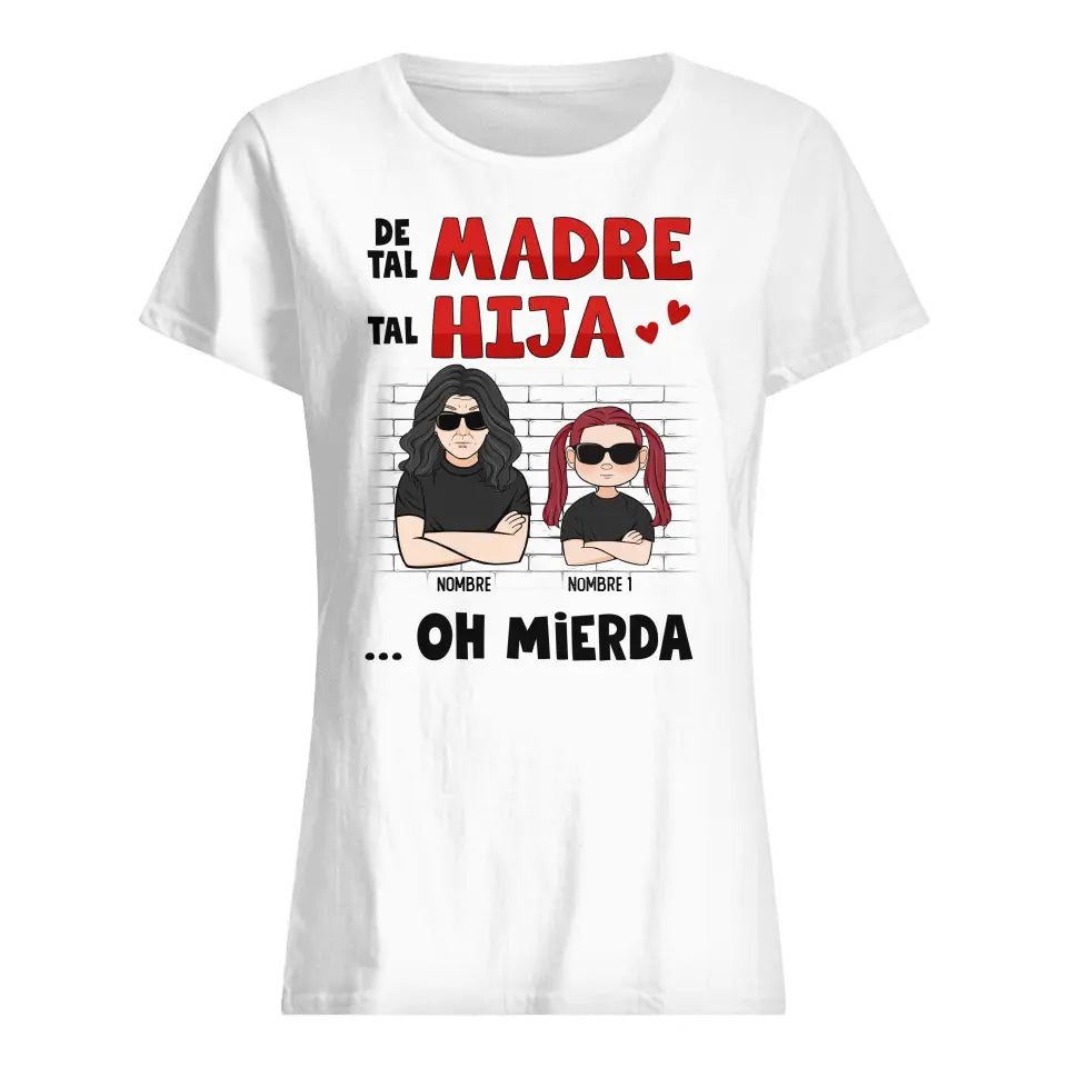 Personalizar Camisetas Para Mamá | Personalizado Regalo Para Madre | De Tal Madre  Tal Hija ...oh mierda