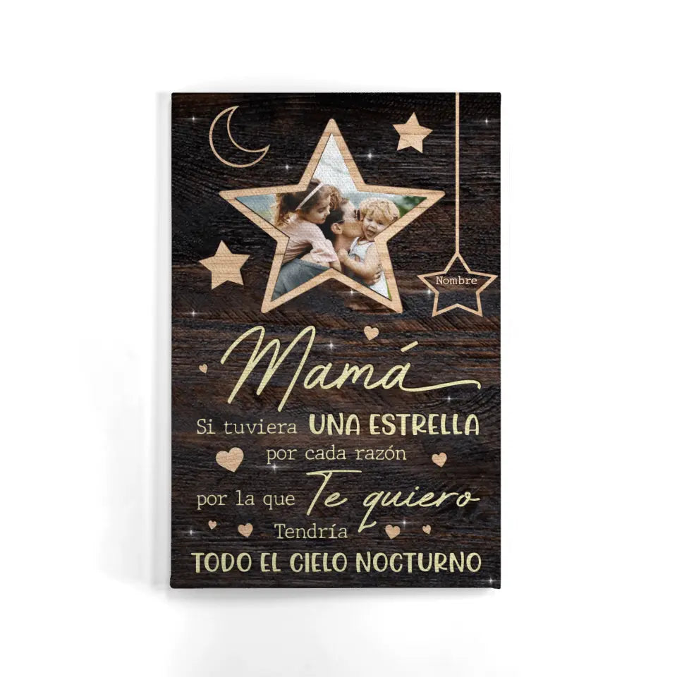 Lienzo Personalizado Para Mamá | Personalizado Regalos Para Mamá | 		
Mamá Si Tengo Una Estrella