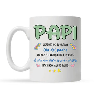 Taza Personalizada Para Papá | Personalizado Regalos Para Padre | Papi Disfruta de tu último Día Del Padre