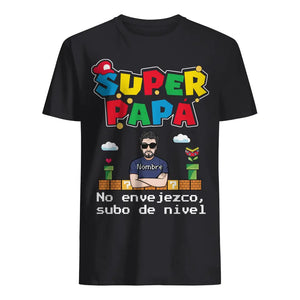 Personnalisez des T-shirts pour papa | Cadeau d'anniversaire pour père | Super papa, je ne vieillis pas,
 Je monte de niveau