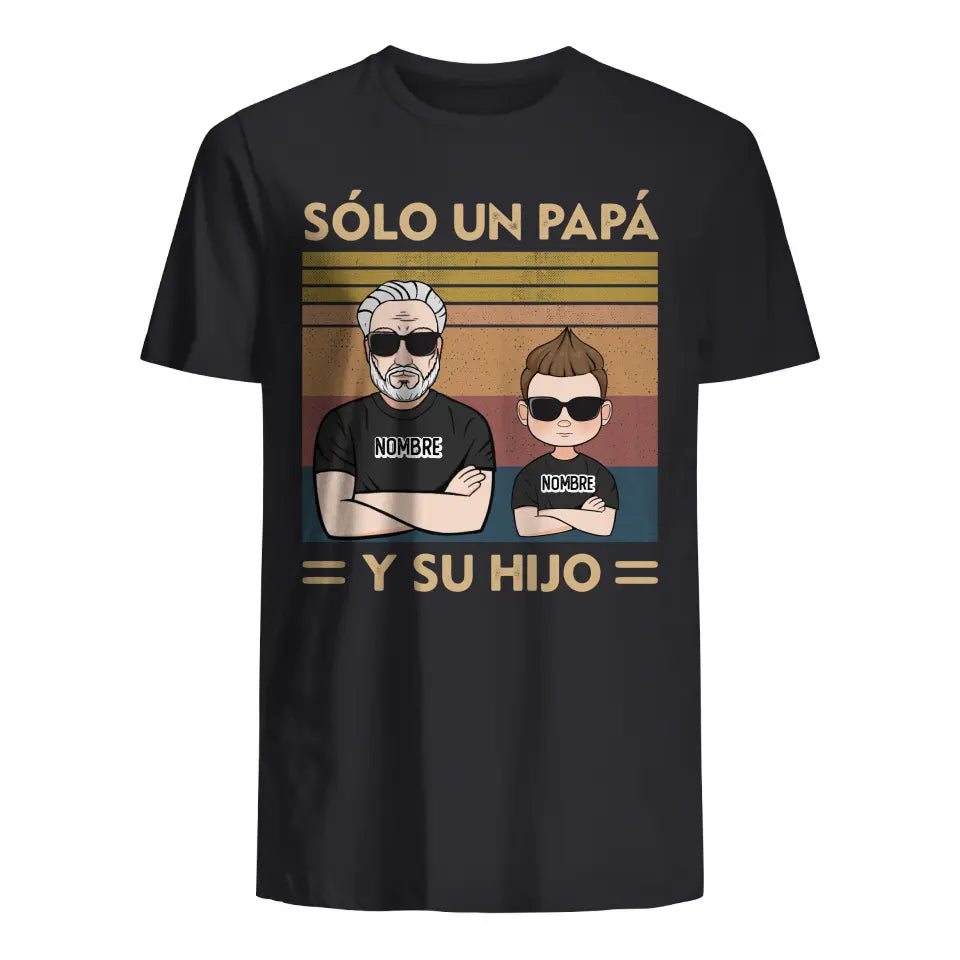 Personalizar Camisetas Para Papá | Sólo un papá 
y su hijo