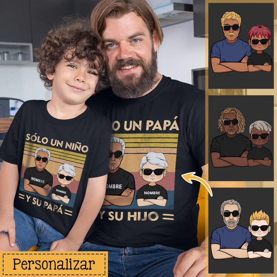 Personalizar Camisetas Para Papá | Sólo un papá 
y su hijo