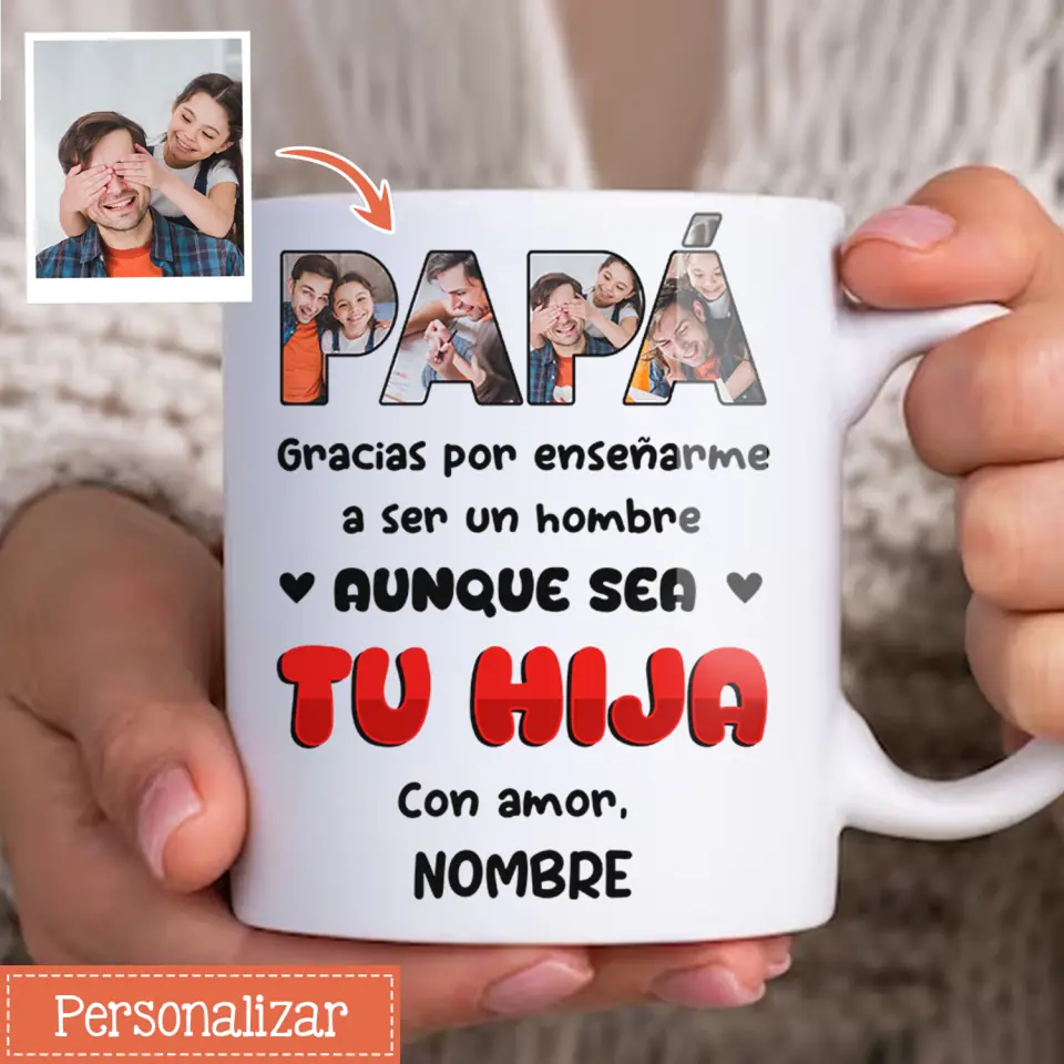 Tazza personalizzata per papà | Papà, grazie per avermi insegnato ad essere un uomo anche se sono tua figlia