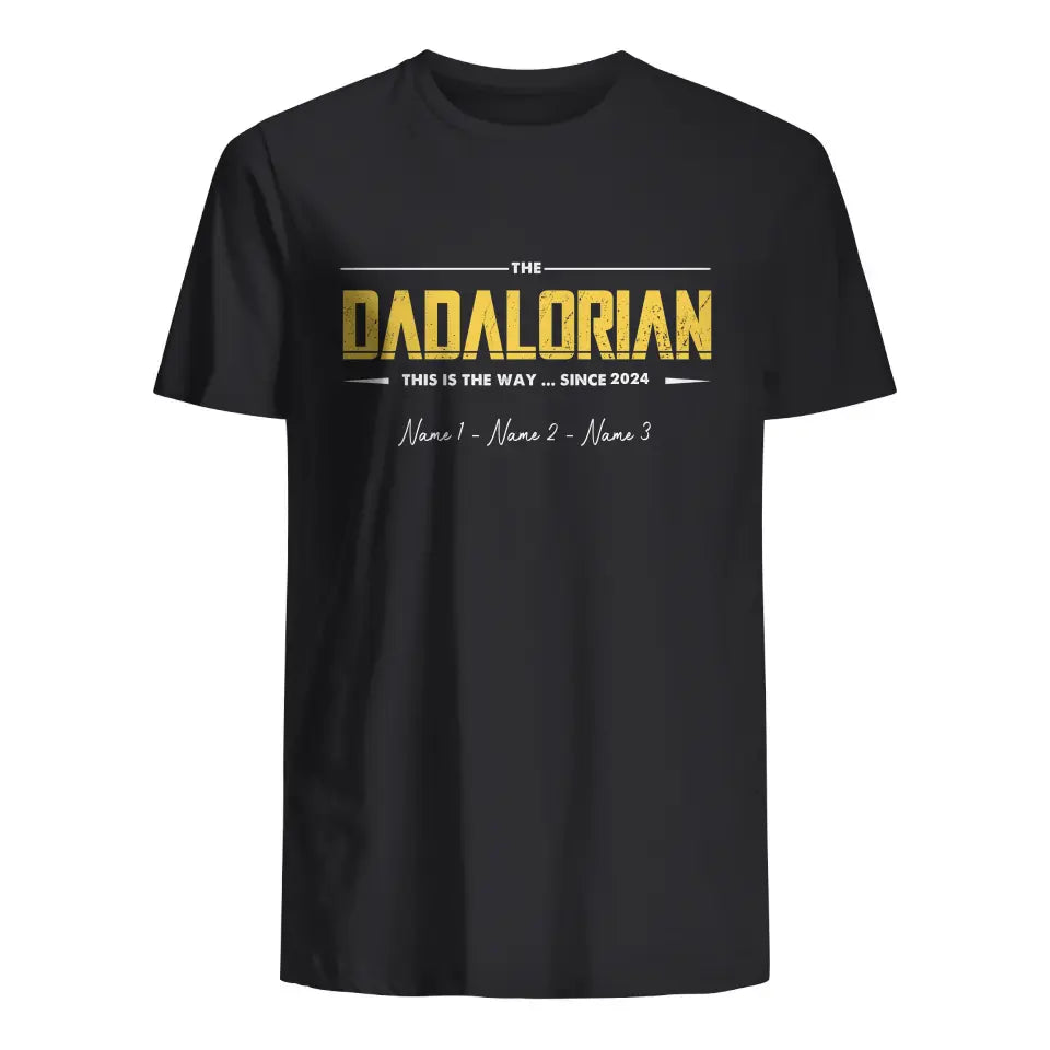Personalized T-shirt for Dad | Personalized gift for Father | The Dadalorian This is the way ... since