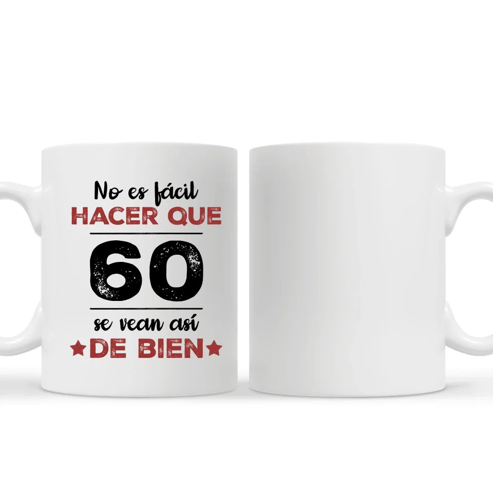 Taza Personalizada Para Papá | No es fácil hacer que ... se vean así de bien.