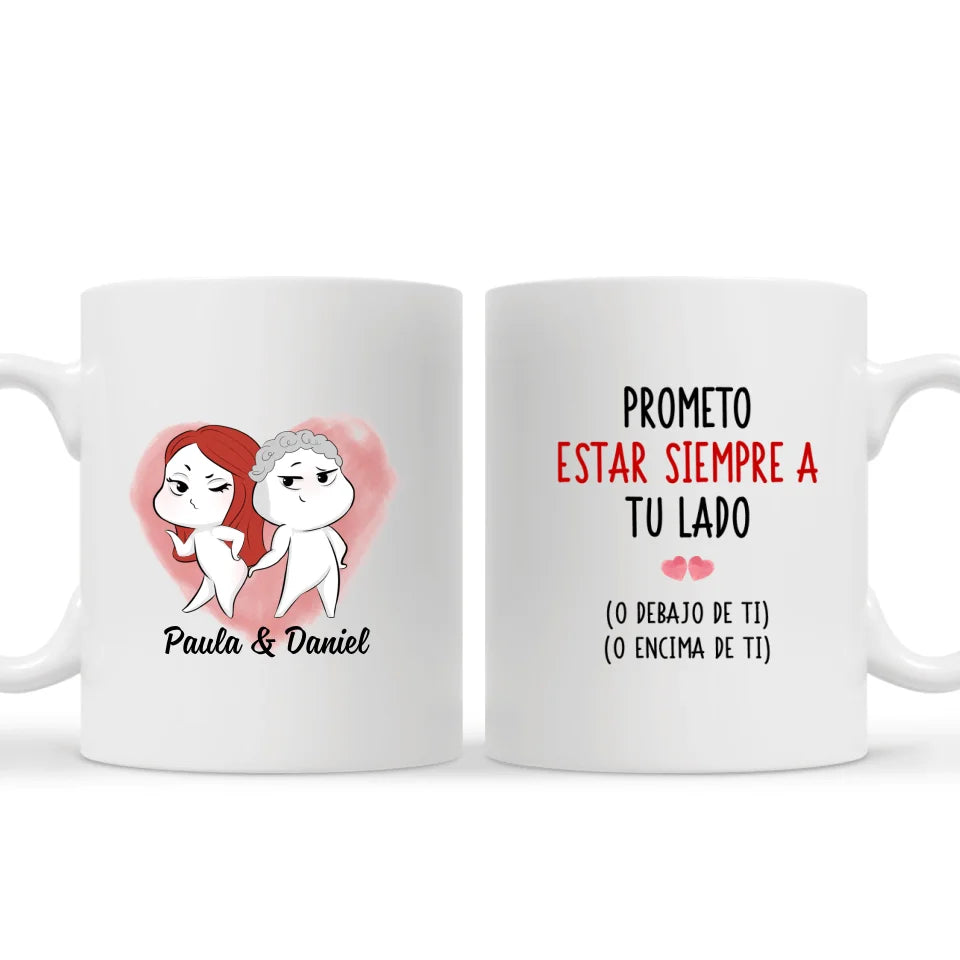 Prometo Estar Siempre A Tu Lado - Personalizable Taza Regalo Para El Y Para Ella