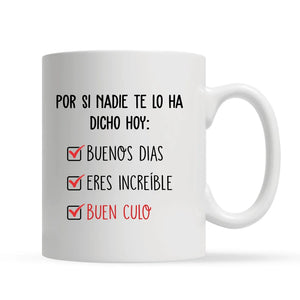 Taza Personalizada Para Pareja | Por si nadie te lo ha
dicho hoy