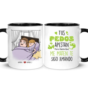 Taza Personalizada Para Pareja | Tus pedos apestan pero hasta que me maten te sigo amando