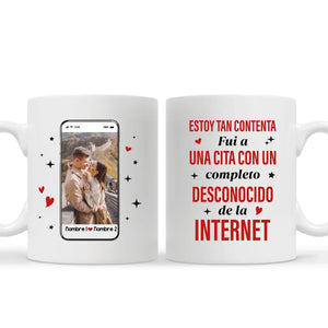 Taza Personalizada Para Pareja | Fui a una cita con un completo desconocido de la internet