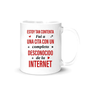 Taza Personalizada Para Pareja | Fui a una cita con un completo desconocido de la internet