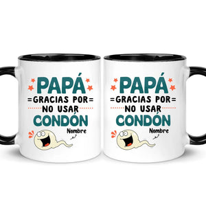 Taza Personalizada Para Papá | Personalizado Regalo Para Padre | Papá Gracias Por No Usar Condón